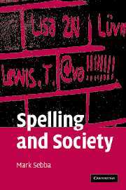 Spelling and Society; The Culture and Politics of Orthography around the World (Paperback) 9780521300759