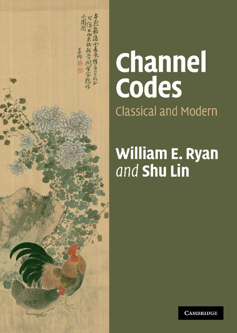 Channel Codes; Classical and Modern (Hardback) 9780521848688