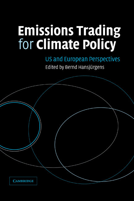 Emissions Trading for Climate Policy; US and European Perspectives (Hardback) 9780521848725