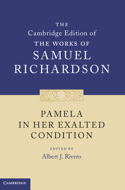 Pamela in Her Exalted Condition (Hardback) 9780521848947