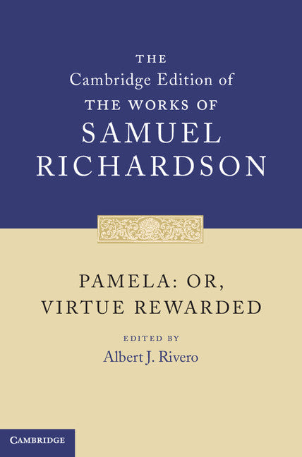 Pamela: Or, Virtue Rewarded (Hardback) 9780521848954