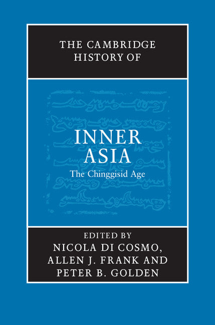 The Cambridge History of Inner Asia; The Chinggisid Age (Hardback) 9780521849265