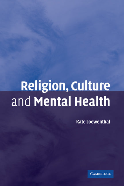 Religion, Culture and Mental Health (Hardback) 9780521850230