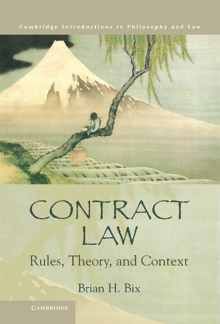 Contract Law; Rules, Theory, and Context (Hardback) 9780521850469