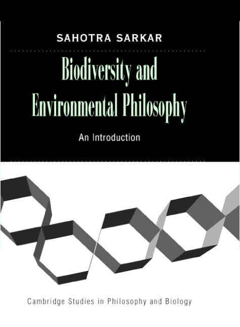 Biodiversity and Environmental Philosophy; An Introduction (Hardback) 9780521851329