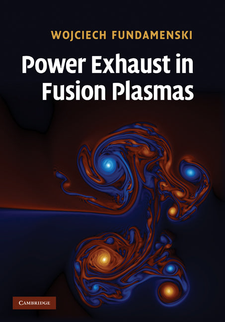 Power Exhaust in Fusion Plasmas (Hardback) 9780521851718