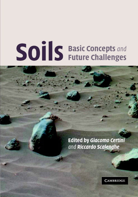 Soils: Basic Concepts and Future Challenges (Hardback) 9780521851732