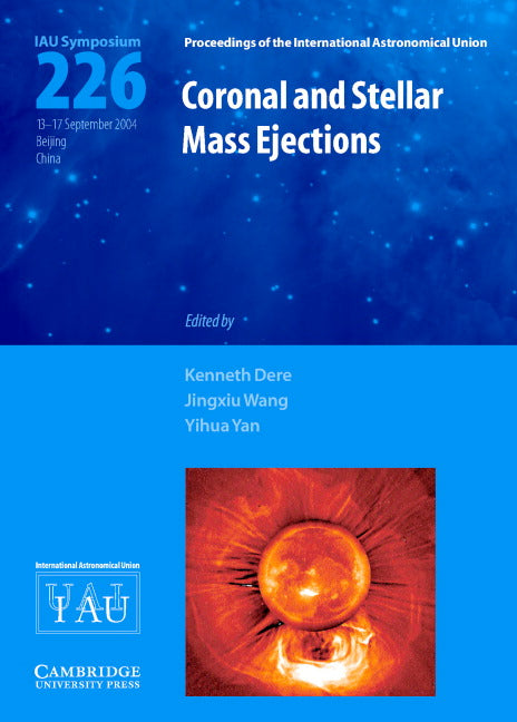 Coronal and Stellar Mass Ejections (IAU S226) (Hardback) 9780521851978