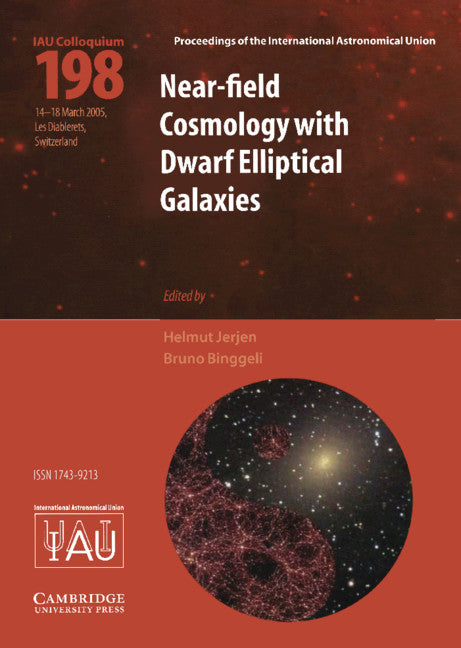 Near-Field Cosmology with Dwarf Elliptical Galaxies (IAU C198) (Hardback) 9780521852043