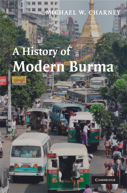 A History of Modern Burma (Hardback) 9780521852111