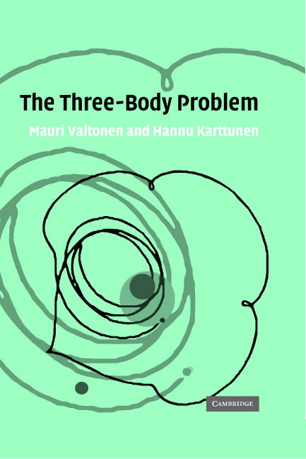 The Three-Body Problem (Hardback) 9780521852241