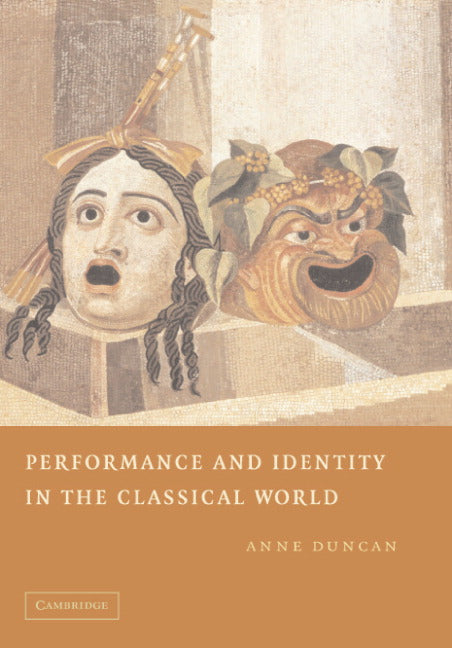 Performance and Identity in the Classical World (Hardback) 9780521852821