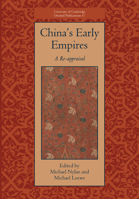 China's Early Empires; A Re-appraisal (Hardback) 9780521852975