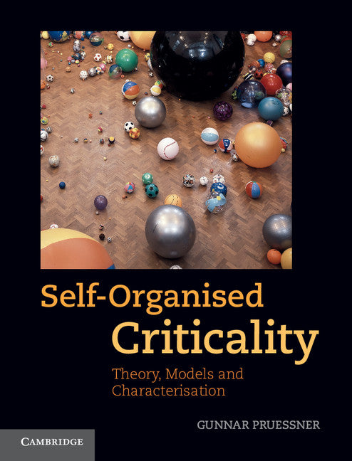 Self-Organised Criticality; Theory, Models and Characterisation (Hardback) 9780521853354