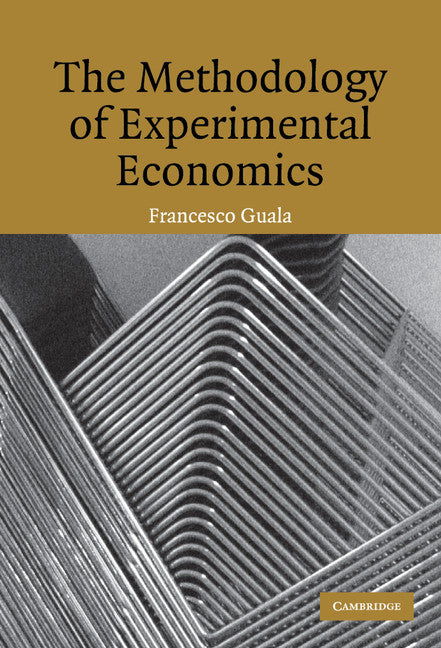 The Methodology of Experimental Economics (Hardback) 9780521853408