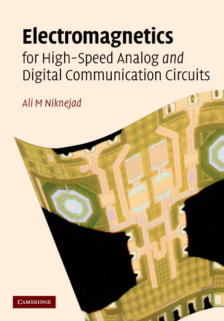 Electromagnetics for High-Speed Analog and Digital Communication Circuits (Hardback) 9780521853507