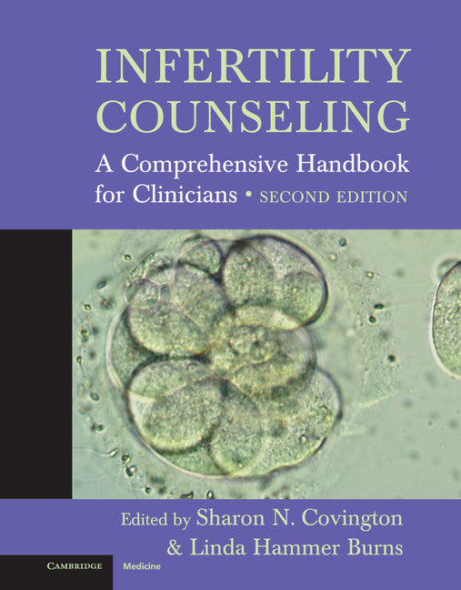 Infertility Counseling; A Comprehensive Handbook for Clinicians (Hardback) 9780521853637