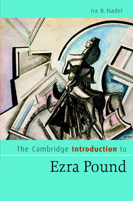 The Cambridge Introduction to Ezra Pound (Hardback) 9780521853910