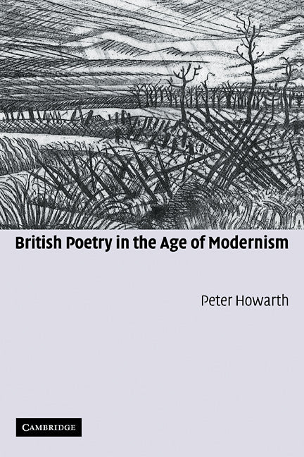British Poetry in the Age of Modernism (Hardback) 9780521853934