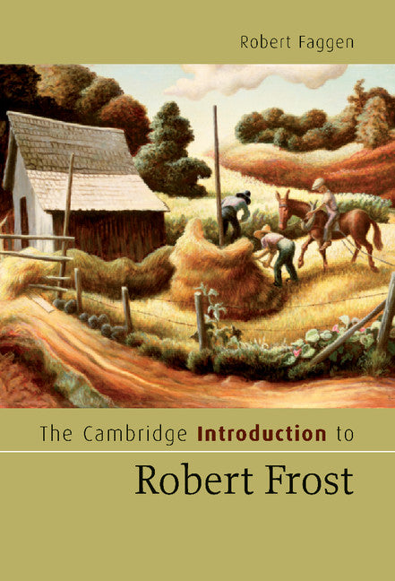 The Cambridge Introduction to Robert Frost (Hardback) 9780521854115