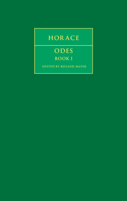 Horace: Odes Book I (Hardback) 9780521854733