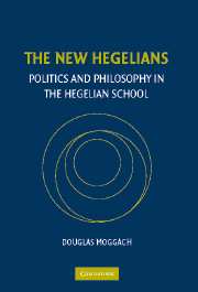 The New Hegelians; Politics and Philosophy in the Hegelian School (Paperback / softback) 9781107403543