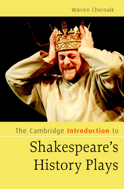The Cambridge Introduction to Shakespeare's History Plays (Hardback) 9780521855075