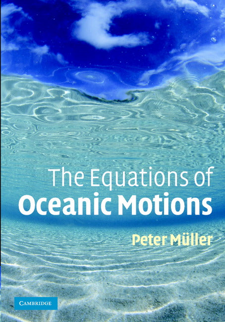The Equations of Oceanic Motions (Hardback) 9780521855136