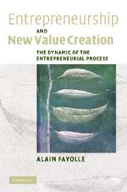 Entrepreneurship and New Value Creation; The Dynamic of the Entrepreneurial Process (Paperback / softback) 9781107402904