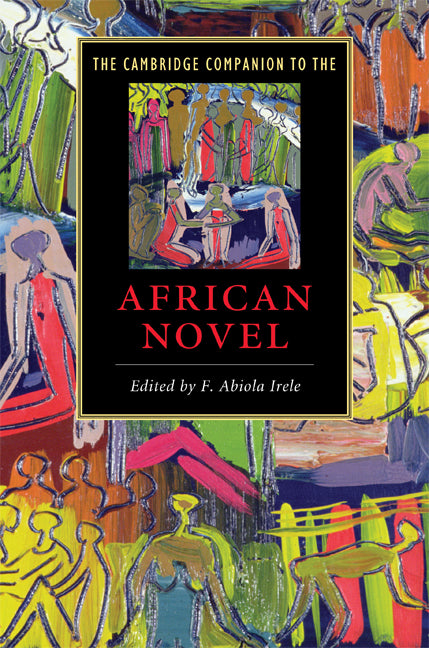 The Cambridge Companion to the African Novel (Hardback) 9780521855600