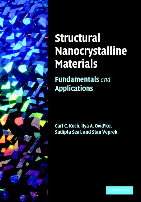 Structural Nanocrystalline Materials; Fundamentals and Applications (Hardback) 9780521855655