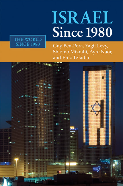 Israel since 1980 (Hardback) 9780521855921