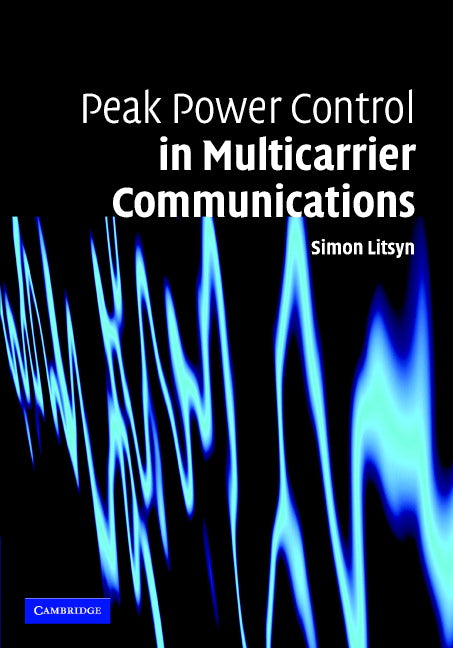 Peak Power Control in Multicarrier Communications (Hardback) 9780521855969