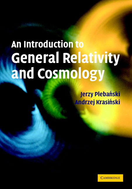 An Introduction to General Relativity and Cosmology (Hardback) 9780521856232