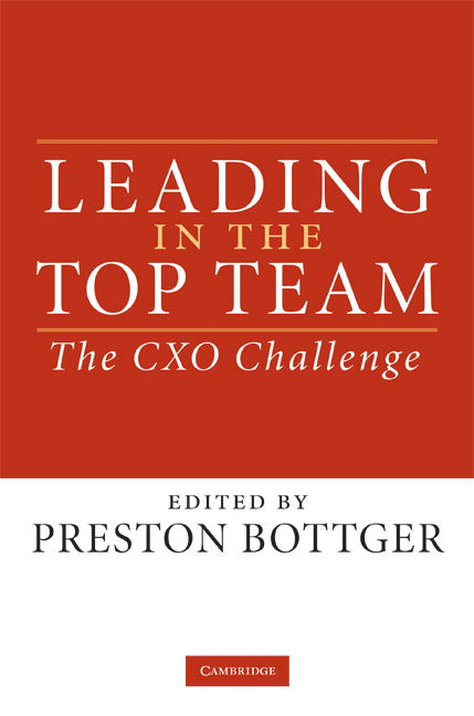 Leading in the Top Team; The CXO Challenge (Hardback) 9780521856324