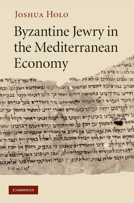 Byzantine Jewry in the Mediterranean Economy (Hardback) 9780521856331