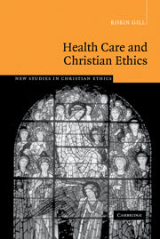 Health Care and Christian Ethics (Paperback / softback) 9780521055741