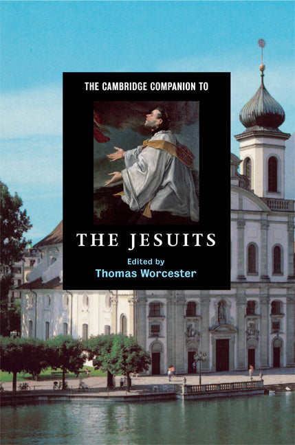 The Cambridge Companion to the Jesuits (Hardback) 9780521857314