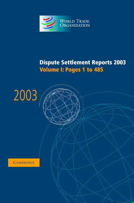 Dispute Settlement Reports 2003 (Hardback) 9780521857338