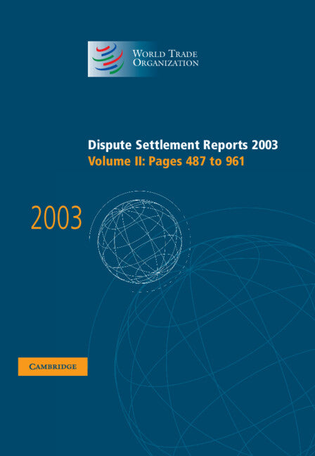 Dispute Settlement Reports 2003 (Hardback) 9780521857345