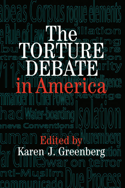 The Torture Debate in America (Hardback) 9780521857925