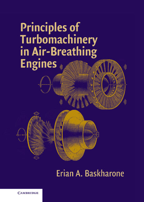 Principles of Turbomachinery in Air-Breathing Engines (Hardback) 9780521858106