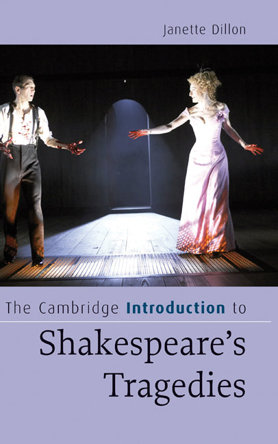 The Cambridge Introduction to Shakespeare's Tragedies (Hardback) 9780521858175