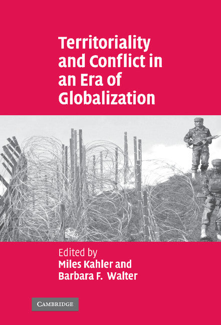 Territoriality and Conflict in an Era of Globalization (Hardback) 9780521858335