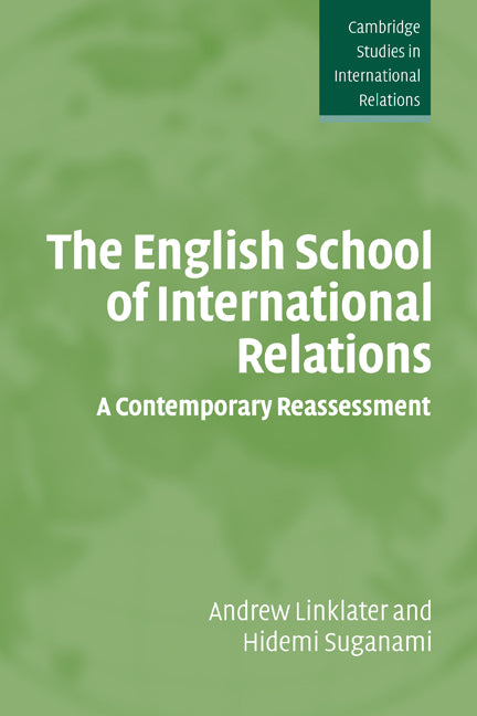 The English School of International Relations; A Contemporary Reassessment (Hardback) 9780521858359