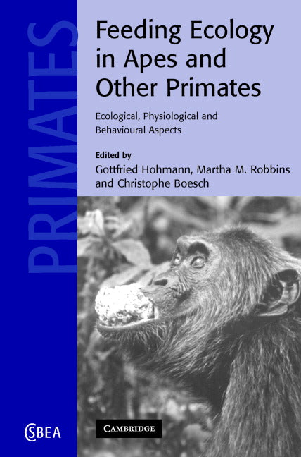 Feeding Ecology in Apes and Other Primates (Hardback) 9780521858373