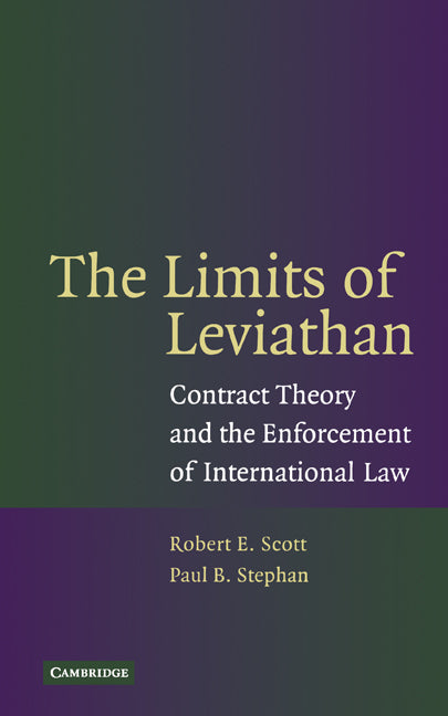 The Limits of Leviathan; Contract Theory and the Enforcement of International Law (Hardback) 9780521858465