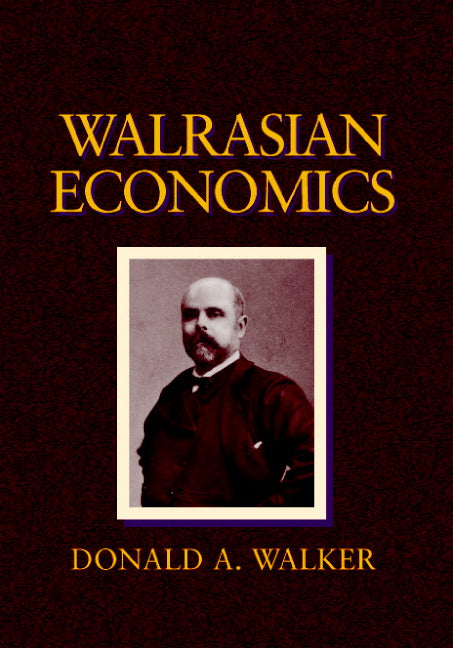 Walrasian Economics (Hardback) 9780521858557