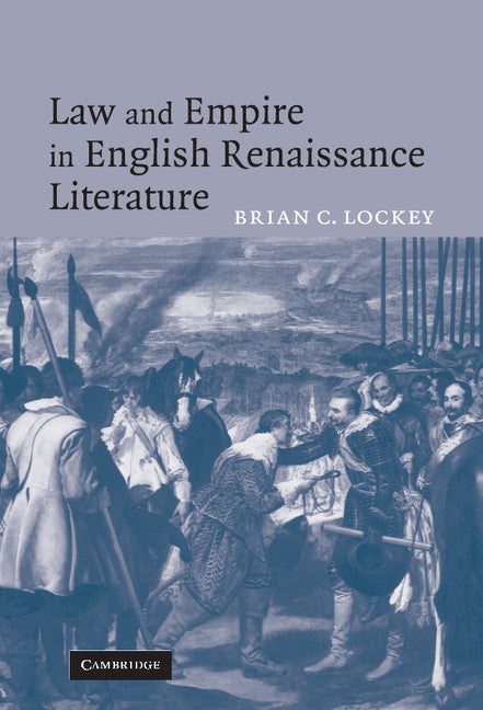 Law and Empire in English Renaissance Literature (Hardback) 9780521858618