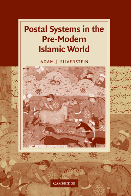 Postal Systems in the Pre-Modern Islamic World (Hardback) 9780521858687